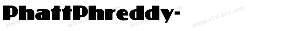 PhattPhreddy字体转换