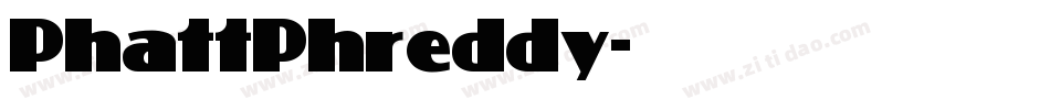 PhattPhreddy字体转换