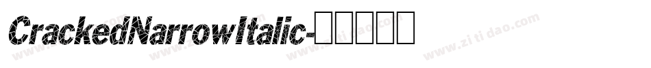 CrackedNarrowItalic字体转换