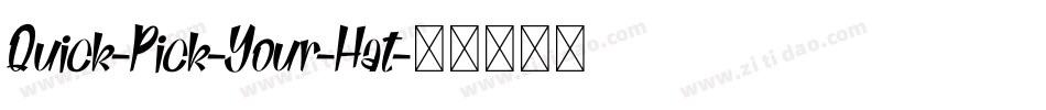 Quick-Pick-Your-Hat字体转换
