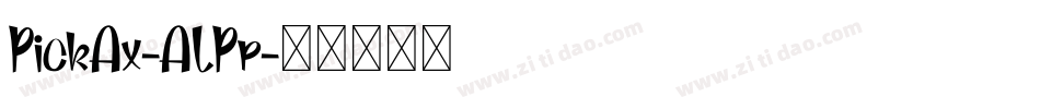PickAx-ALPp字体转换
