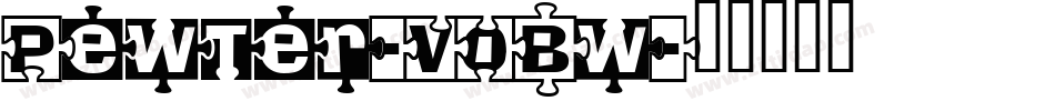 Pewter-V0Bw字体转换