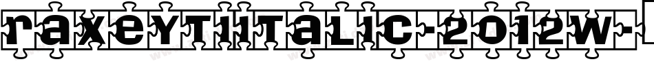 RaxeytiItalic-2O12w字体转换