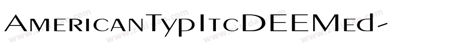AmericanTypItcDEEMed字体转换