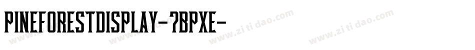 PineforestDisplay-7BPXE字体转换