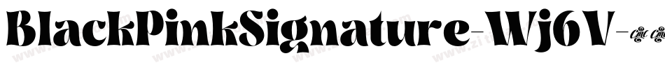 BlackPinkSignature-Wj6V字体转换 BlackPinkSignature-Wj6V字体转换