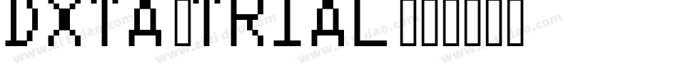 DXTA_TRIAL字体转换