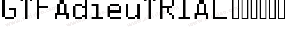 GTFAdieuTRIAL字体转换
