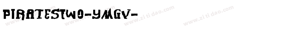 PiratesTwo-ymgV字体转换