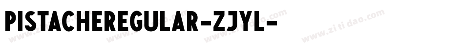 PistacheRegular-zjyl字体转换