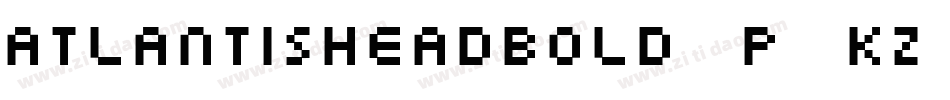 Atlantisheadbold-p7KZ字体转换