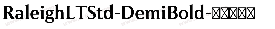 RaleighLTStd-DemiBold字体转换