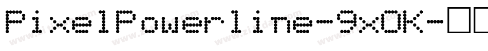 PixelPowerline-9xOK字体转换