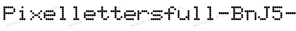 Pixellettersfull-BnJ5字体转换