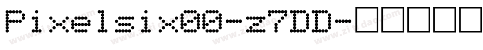 Pixelsix00-z7DD字体转换