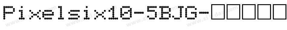 Pixelsix10-5BJG字体转换