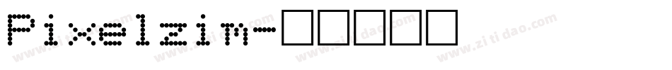 Pixelzim字体转换