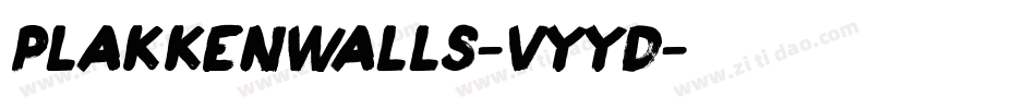 Plakkenwalls-vyyD字体转换