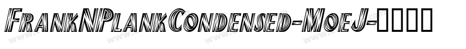 FrankNPlankCondensed-MoeJ字体转换