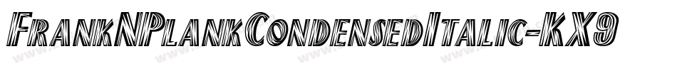 FrankNPlankCondensedItalic-KX9y字体转换