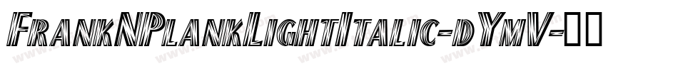FrankNPlankLightItalic-dYmV字体转换