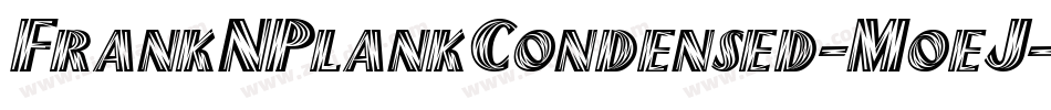 FrankNPlankCondensed-MoeJ字体转换