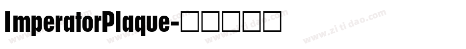 ImperatorPlaque字体转换