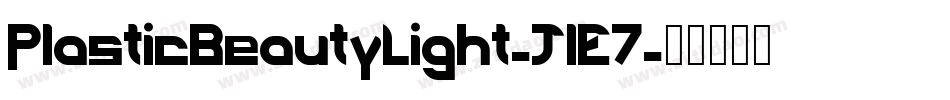PlasticBeautyLight-JlE7字体转换