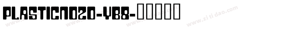 PlasticNo20-YB8字体转换