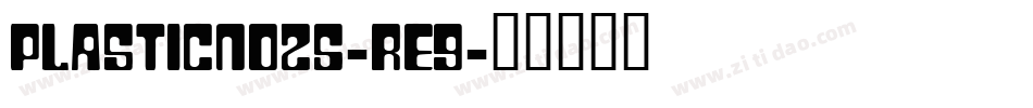 PlasticNo25-re9字体转换