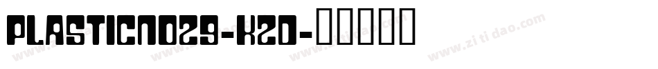 PlasticNo29-K2D字体转换