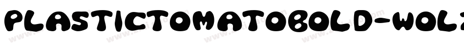 PlasticTomatoBold-wolZ字体转换