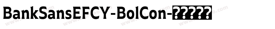BankSansEFCY-BolCon字体转换