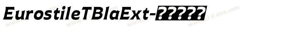 EurostileTBlaExt字体转换