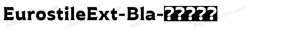 EurostileExt-Bla字体转换