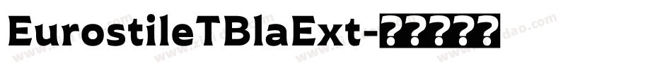 EurostileTBlaExt字体转换