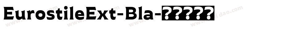 EurostileExt-Bla字体转换