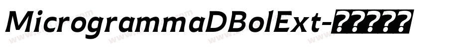 MicrogrammaDBolExt字体转换