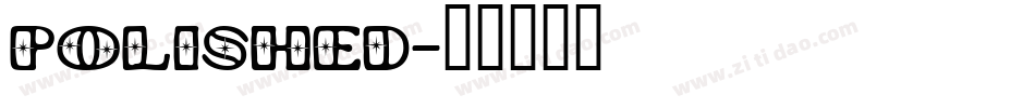 Polished字体转换