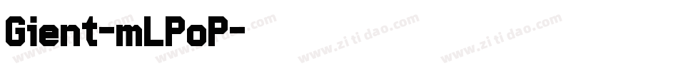 Gient-mLPoP字体转换