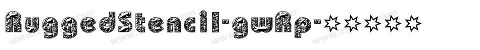 RuggedStencil-gwRp字体转换