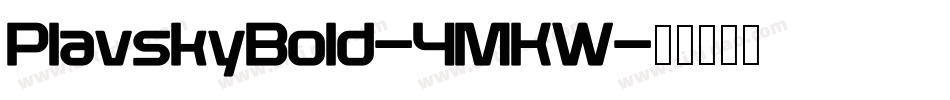 PlavskyBold-4MKW字体转换