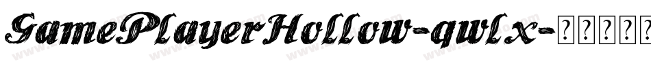 GamePlayerHollow-qwlx字体转换