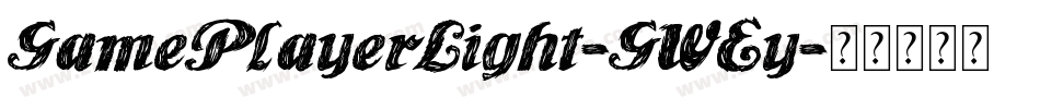 GamePlayerLight-GWEy字体转换