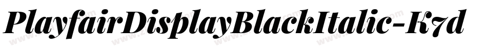 PlayfairDisplayBlackItalic-K7d4y字体转换