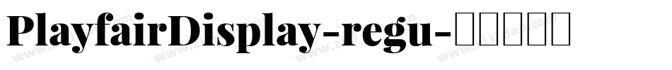 PlayfairDisplay-regu字体转换