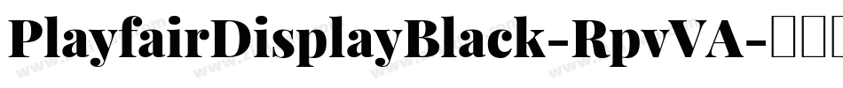 PlayfairDisplayBlack-RpvVA字体转换