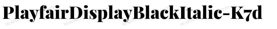 PlayfairDisplayBlackItalic-K7d4y字体转换