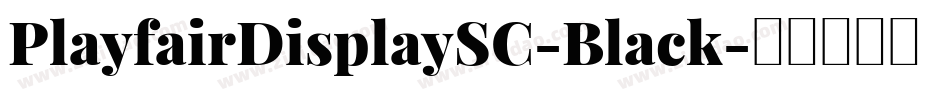 PlayfairDisplaySC-Black字体转换