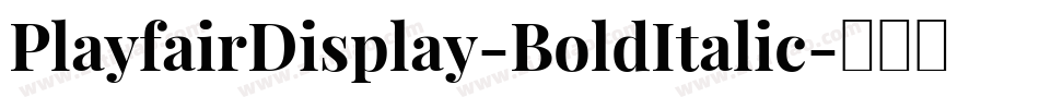 PlayfairDisplay-BoldItalic字体转换